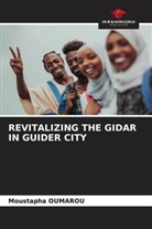 Moustapha Oumarou - REVITALIZING THE GIDAR IN GUIDER CITY