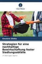 Omolara Shittu - Strategien für eine nachhaltige Bewirtschaftung fester Siedlungsabfälle