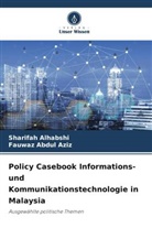 Fauwaz Abdul Aziz, Sharifah Alhabshi - Policy Casebook Informations- und Kommunikationstechnologie in Malaysia