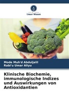 Mode Muh'd Abduljalil, Rabi'u Umar Aliyu - Klinische Biochemie, immunologische Indizes und Auswirkungen von Antioxidantien