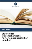 Amit Mishra - Studie über wissenschaftliche Kartoffelanbaupraktiken in Indien