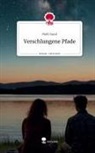 Melli Sund - Verschlungene Pfade. Life is a Story - story.one