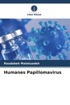 Roudabeh Malekzadeh - Humanes Papillomavirus