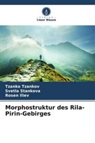 Rosen Iliev, Svetla Stankova, Tzanko Tzankov - Morphostruktur des Rila-Pirin-Gebirges
