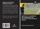 Richard Baabereyir Bertino - Esplorare il contributo dei progettisti alla sicurezza antincendio in Ghana
