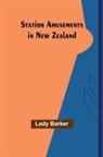 Lady Barker - Station Amusements in New Zealand