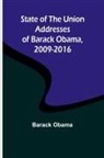 Barack Obama - State of the Union Addresses of Barack Obama, 2009-2016