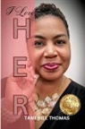 Tami Hill Thomas, Sparkle Taneka Osborne - I LOVE HER