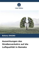Bakary Dagno - Auswirkungen des Straßenverkehrs auf die Luftqualität in Bamako