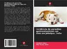 Alok Kumar Dixit, Sawleha Qadir - Incidência de parasitas gastrointestinais em cães em Jabalpur, Índia
