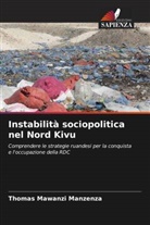 Thomas Mawanzi Manzenza - Instabilità sociopolitica nel Nord Kivu