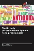 Simmi Kharb - Studio della perossidazione lipidica nella preeclampsia