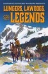 Dennis Doty, Staci Troilo - Lungers, Lawdogs, and Legends