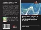 Kwalar Ngwani - Misura della costante di Planck basata sulla teoria della radiazione di Planck