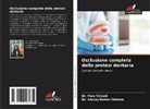 Dr. Sanjay Kumar Sharma, Sanjay Kumar Sharma, Dr. Puru Trivedi, Puru Trivedi - Occlusione completa della protesi dentaria