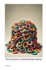 Terry Jox - The Economics of Social Rubber Bands