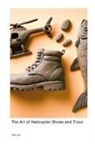 Terry Jox - The Art of Helicopter Shoes and Trout