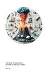 Terry Jox - The Role of Education in Bubbles and Volcanoes
