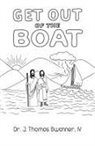 J. Thomas Swanner - Get Out of the Boat