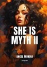 Ancel Mondia - She Is Myth II