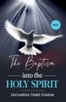 Zacharias Tanee Fomum - The Baptism into the Holy Spirit