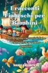 Marco Raccontiero - I racconti Fiabeschi per Bambini