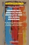 Ana Palazzesi, Gabriela Vexina - Herramientas para el abordaje de la violencia intrafamiliar y de género desde una mirada interdisciplinaria