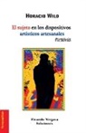 Horacio Wild - El sujeto en los dispositivos artísticos artesanales
