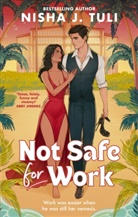 Nisha J Tuli, Nisha J. Tuli - Not Safe fro Work