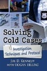 Hogan Hilling, Joe D. Kennedy - Solving Cold Cases