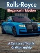 Etienne Psaila - Rolls-Royce - Elegance In Motion