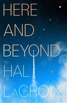 Hal LaCroix - Here and Beyond