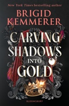 Brigid Kemmerer, Kemmerer Brigid - Carving Shadows into Gold