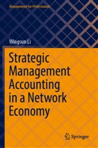 Wingsun Li - Strategic Management Accounting in a Network Economy