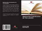 Shatirah Akib, Daniel Morris - Analyse de la décoloration de l'eau potable