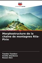 Rosen Iliev, Svetla Stankova, Tzanko Tzankov - Morphostructure de la chaîne de montagnes Rila-Pirin