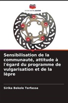 Sirika Bekele Terfassa - Sensibilisation de la communauté, attitude à l'égard du programme de vulgarisation et de la lèpre