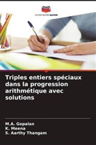 M. A. Gopalan, M.A. Gopalan, K. Meena, S. Aarthy Thangam - Triples entiers spéciaux dans la progression arithmétique avec solutions