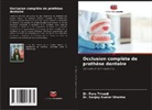 Dr. Sanjay Kumar Sharma, Sanjay Kumar Sharma, Dr. Puru Trivedi, Puru Trivedi - Occlusion complète de prothèse dentaire
