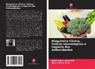Mode Muh'd Abduljalil, Rabi'u Umar Aliyu - Bioquímica Clínica, Índices Imunológicos e Impacto dos Antioxidantes