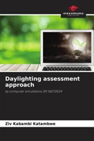 Ziv Kabambi Katambwe - Daylighting assessment approach