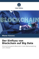 Manar KASSOU - Der Einfluss von Blockchain auf Big Data