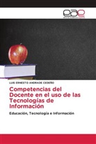 LUIS ERNESTO ANDRADE CEDEÑO - Competencias del Docente en el uso de las Tecnologías de Información