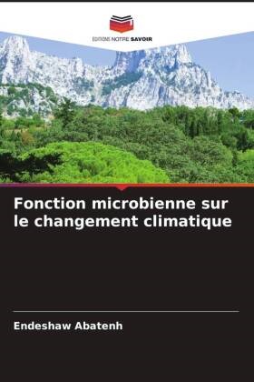 Endeshaw Abatenh - Fonction microbienne sur le changement climatique - DE