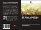 Caroline Kimuna - Besoins en information des jeunes entrepreneurs dans le secteur des TIC