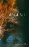 Katherine Silva - Dead Folk