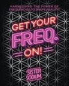 Sister Sodium - Get Your Freq. On!