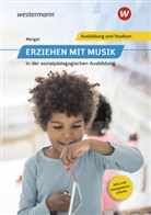Jochen Hock, Jochen u Hock, Gerhard Merget, Johannes Ries, Johannes u a Ries, Hermann Schwind... - Erziehen mit Musik