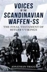 Jonathan Trigg - Voices of the Scandinavian Waffen-SS