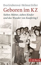 Eva Gruberová, Helmut Zeller - Geboren im KZ